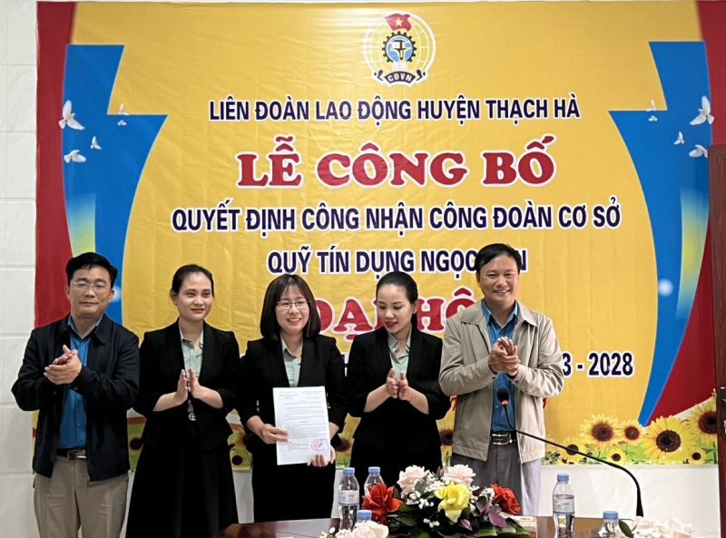 Thạch Hà: Công bố quyết định công nhận và Đại hội Công đoàn cơ sở Quỹ tín dụng Ngọc Sơn