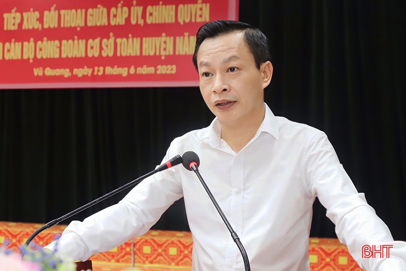 Lãnh đạo huyện Vũ Quang đối thoại với cán bộ công đoàn cơ sở