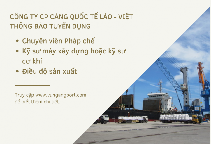 Công ty CP Cảng Quốc tế Lào - Việt thông báo tuyển dụng lao động
