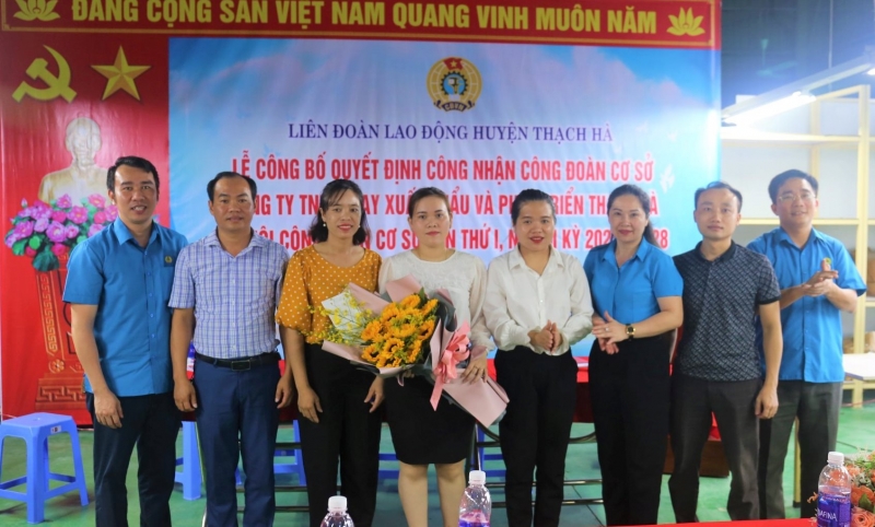 Thành lập CĐCS Công ty TNHH May xuất khẩu và phát triển Thạch Hà