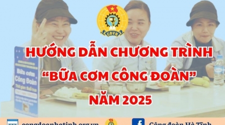 HƯỚNG DẪN CHƯƠNG TRÌNH  “BỮA CƠM CÔNG ĐOÀN”  NĂM 2025